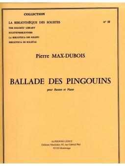 Dubois, Pierre Max: Ballade des pingouins pour basson et piano 