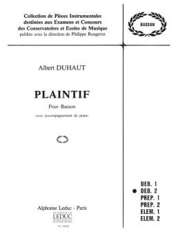 Duhaut, Albert: PLAINTIF POUR BASSON AVEC ACCOM- PAGNEMENT DE PIANO 
