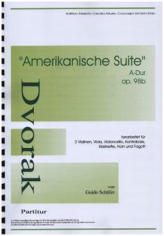 Dvorak, Antonin Leopold: Amerikanische Suite A-Dur op.98b für 2 Violinen, Viola, Violoncello, Kontrabass, Klarinette, Horn und Fagott, Partitur und Stimmen 