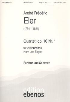 Eler, André Fréderic (Andreas): Quartett op.10,1 für 2 Klarinetten, Horn und Fagott, Partitur und Stimmen 