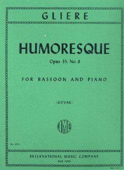 Glière, Reinhold: Humoresque op.35,8 for bassoon and piano 