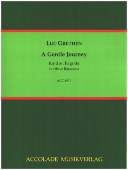 Grethen, Luc: A Gentle Journey für drei Fagotte, Partitur und Stimmen 
