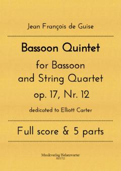 Guise, Jean Francois de: Bassoon Quintet op.17,12 for bassoon and string quartet, score and parts 