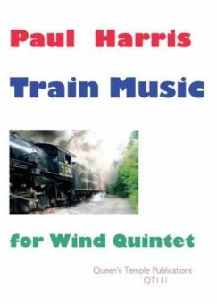 Harris, Paul: Train Music for flute, oboe, clarinet, horn and bassoon, score and parts 