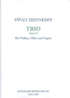 Hennessy, Swan: Trio op.70 für Violine, Flöte und Fagott, Partitur und Stimmen 