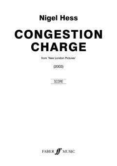 Hess, Nigel: Congestion Charge for Wind Band,  score New London Pictures 