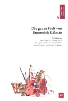 Kálmán, Emmerich: Die ganze Welt von Emmerich Kálmán für flexibles Ensemble (Gesang ad lib), 5. Stimme Fagott/Tuba/Bassposaune 