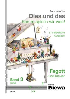 Kanefzky, Franz: Dies und das Komm spiel´n wir was Band 3 für Fagott und Klavier 