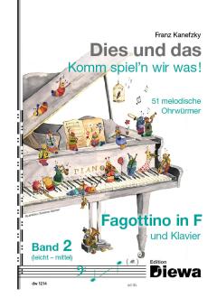 Kanefzky, Franz: Dies und das Komm spiel'n wir was Band 2 für Fagottino in F und Klavier 
