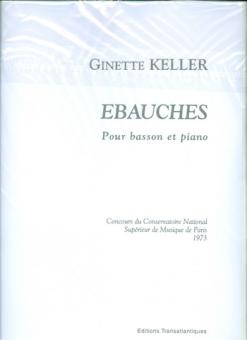 Keller, Ulrike: Ebauches pour basson et piano 