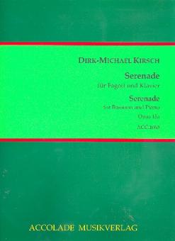 Kirsch, Dirk-Michael: Serenade op.15a für Fagott und Klavier  