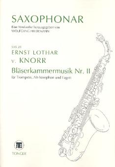 Knorr, Ernst-Lothar von: Bläserkammermusik Nr.2 für Trompete, Altsaxophon und Fagott, Partitur+Stimmen 