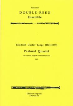 Lange, Gustav Friedrich: PASTORAL QUARTET FOR 2 OBOES, ENGL. HORN AND BASSOON 