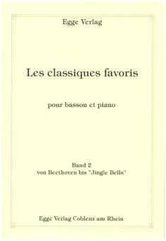 Les classiques Favoris Band 2 - von Beethoven bis 'Jingle Bells' pour basson et piano 