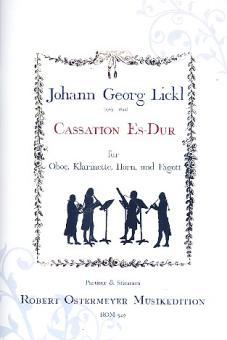 Lickl, Johann Georg: Cassation Es-Dur für Oboe, Klarinette, Horn und Fagott, Partitur und Stimmen 