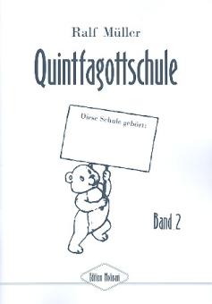 Müller, Ralf: Quintfagottschule Band 2 für Fagott 