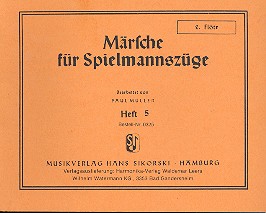 Märsche für Spielmannszüge Band 5 für 2 Flöten und Trommel,  2. Flöte, Müller, Paul, Ed 