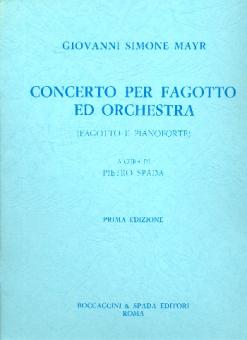 Mayr, Johann Simon: Concerto per fagotto ed orchestra per fagotto, e pianoforte 