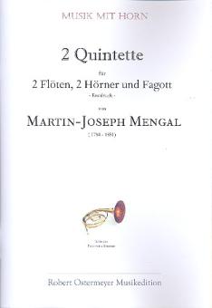 Mengal, Martin-Joseph: 2 Quintette für 2 Flöten, 2 Hörner und Fagott Partitur und Stimmen 