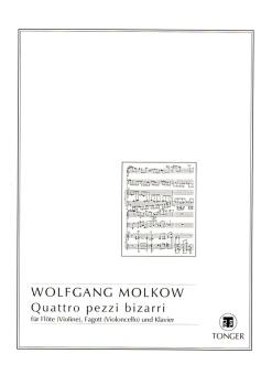 Molkow, Wolfgang: Quattro pezzi bizarri für Flöte (Violine), Fagott (Violoncello) und Klavier, Partitur und Stimmen 