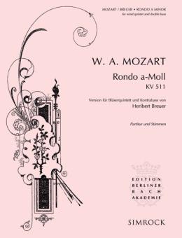 Mozart, Wolfgang Amadeus: Rondo a-Moll KV511 für Klavier für Flöte, Oboe, Klarinette in A, Horn in F, Fagott und Kontrabaß, Partitur und Stimmen 