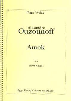 Ouzounoff, Alexandre: Amok für Fagott und Klavier 