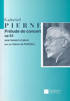 Pierné, Gabriel Henri Constant: Prelude de concert sur un theme de Purcell op.53, pour bassoon et piano 