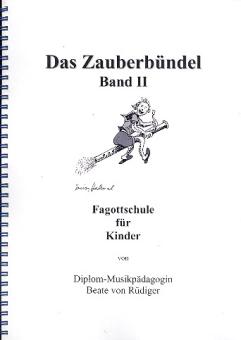 Rüdiger, Beate von: Das Zauberbündel Band 2 Fagottschule für Kinder, Tonerweiterung, Vorzeichen 