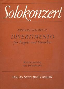 Ragwitz, Erhard: Divertimento für Fagott und Streicher für Fagott und Klavier 