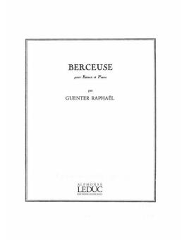 Raphael, Günter Albert Rudolf: Berceuse pour basson et piano 