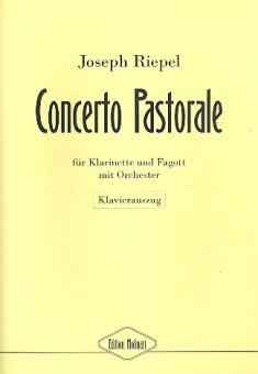 Riepel, Joseph: Concerto pastorale für Klarinette, Fagott und Orchester für Klarinette, Fagott und Klavier, Stimmen 