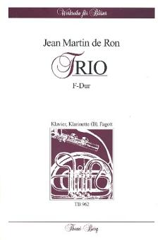 Ron, Jean Martine de: Trio F-Dur für Klarinette, Fagott und Klavier, Partitur und Stimmen 