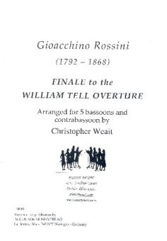 Rossini, Gioacchino: Finale to the Wilhelm Tell Ouverture for 5 bassoons and contrabassoon, score and parts 