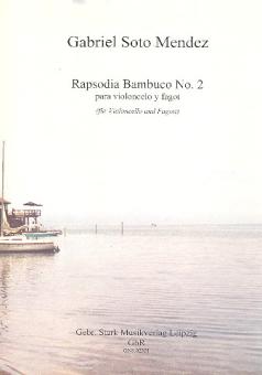 Soto Mendez, Gabriel: Rapsodia bambuco Nr.2 op.3,1 für Violoncello und Fagott, Partitur und Stimmen 