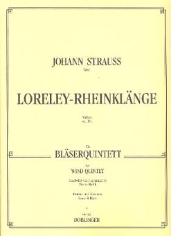 Strauß, Johann (Vater): LORELEY-RHEINKLAENGE OP.154 FUER FL, OB, KLAR, HORN, FAGOTT, PARTITUR UND STIMMEN 