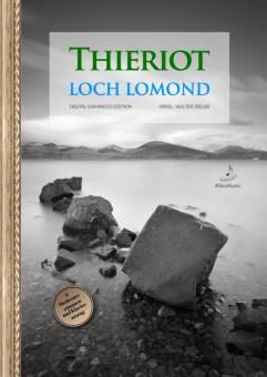 Thieriot, Ferdinand: Loch Lomond op.13 (digital enhanced Edition) für Orchester, Dirigierpartitur, Klavierauszug und Orchesterstimmen als PDF 