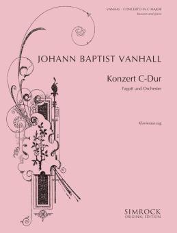Vanhal, Johann Baptist (Krtitel): Concerto C-Dur für Fagott und Orchester, für Fagott und Klavier 