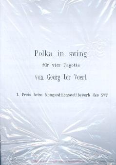 Voert, Georg Ter: Polka in Swing für 4 Fagotte, Partitur und Stimmen 