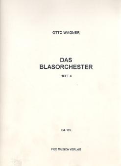 Wagner, Otto: Das Blasorchester Band 4  