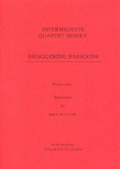 Walton, Mike: Swaggering Bassoons for 4 bassons, score and parts 
