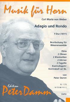Weber, Carl Maria von: Adagio und Rondo F-Dur für 9 Bläser (Kontrafagott/Kontrabass ad lib), Partitur und Stimmen 