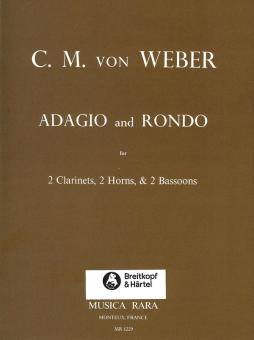 Weber, Carl Maria von: Adagio and Rondo for 2 clarinets, 2 horns and 2 bassoons, score and parts 