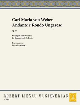 Weber, Carl Maria von: Andante e rondo ungarese op.35 Für Fagott und Orchester, Klavierauszug  für Fagott und Klavier 