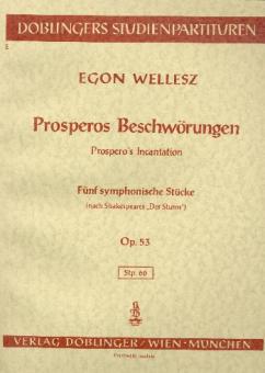 Wellesz, Egon: prosperos Beschwörungen op.53 5 symphonische Stücke für Orchester,  Studienpartitur, nach Der Sturm von W.Shakespeare 