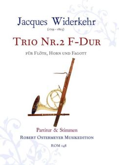 Widerkehr, Jacques-Christian Michel: Trio F-Dur Nr.2 für Flöte, Horn und Fagott, Partitur und Stimmen 
