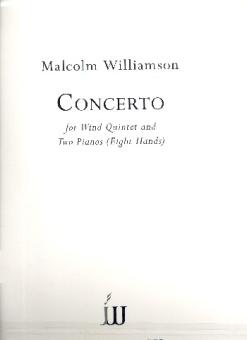 Williamson, Malcolm: Concerto for flute, oboe, clarinet, horn, bassoon and 2 pianos 8 hands, 2 scores and wind parts 