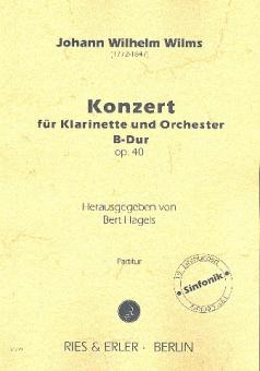 Wilms, Johann Wilhelm: Konzert B-Dur op.40 für Klarinette und Orchester Partitur 