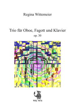 Wittemeier, Regina: Trio op.30 für Oboe, Fagott und Klavier, Partitur 