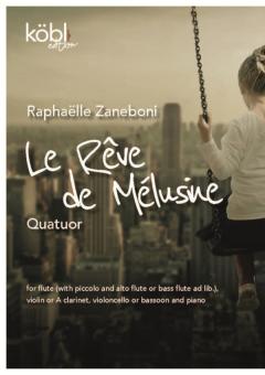 Zaneboni, Raphaelle: Le rêve de Mélusine für Flöte (div. Flöten), Violine, Violoncello (Fagott) und Klavier, Partitur und Stimmen 